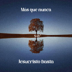 Medley, Más Que Nunca & Jesucristo Basta
