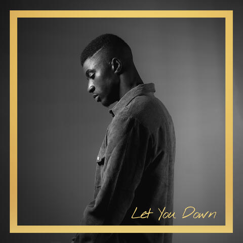 Let You Down
