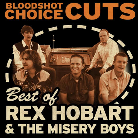 Choice Cuts: Best of Rex Hobart and the Misery Boys