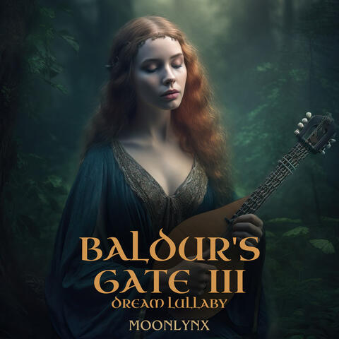 Baldur's Gate 3 Dream Lullaby (From Baldurs Gate 3)