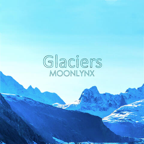 Glaciers