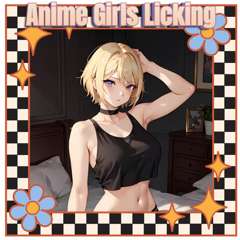 Anime Girls Licking & Sexy Anime Girls Licking ASMR & ASMR Anime Girls Licking For Sleep