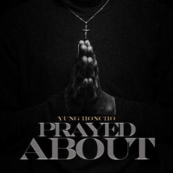 Prayed About