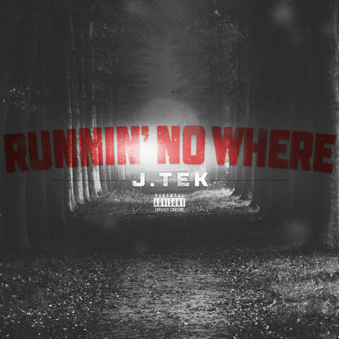 Runnin' No Where