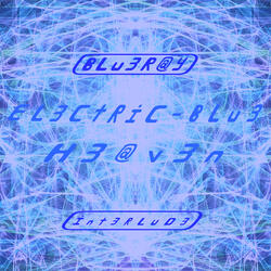 EL3CtRiC-BLu3 H3av3n (BLu3Ray Int3RLuD3)