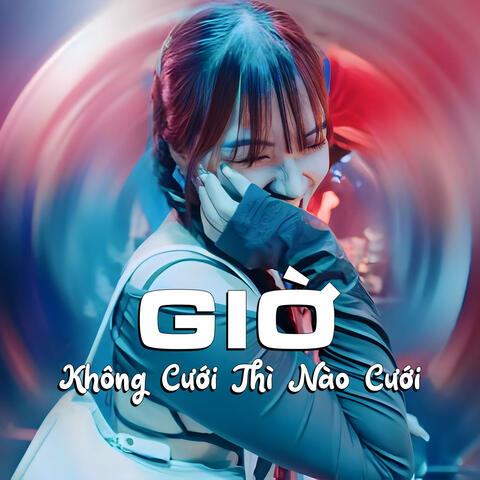Giờ Không Cưới Thì Nào Cưới (Remix)