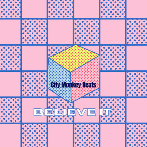Believe It