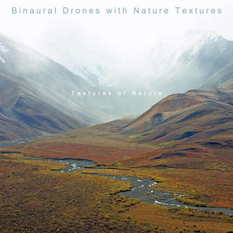 Binaural Drones with Nature Textures