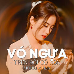 Vó Ngựa Trên Đồi Cỏ Non (Remix)