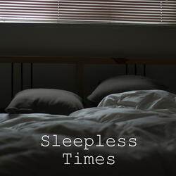 Sleepless Times