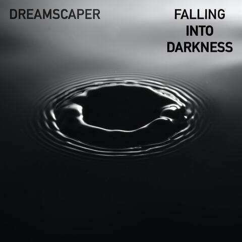 FALLING INTO DARKNESS
