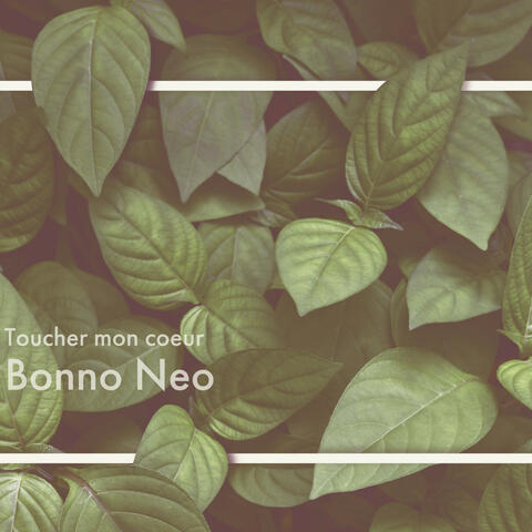 Toucher mon coeur