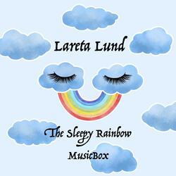 The Sleepy Rainbow-MusicBox