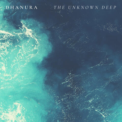 The Unknown Deep