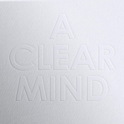 A Clear Mind