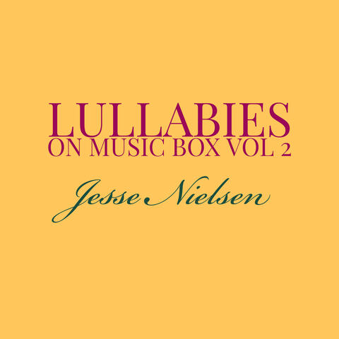 Lullabies on Music Box Vol 2