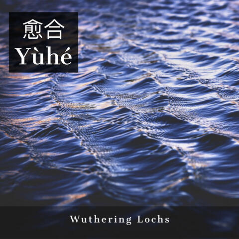 Wuthering Lochs