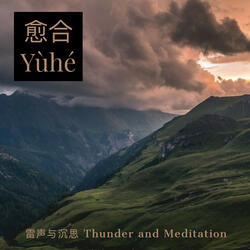Thunder and Meditation
