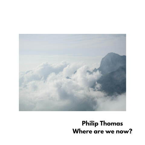 Where Are We Now