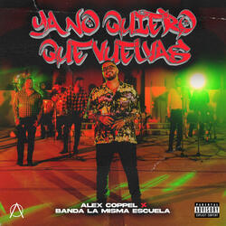 Ya No Quiero Que Vuelvas