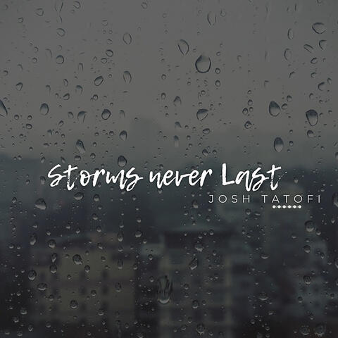 Storms Never Last