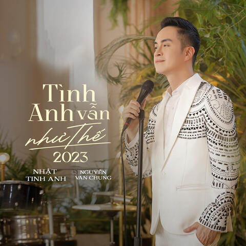 Tình Anh Vẫn Như Thế 2023