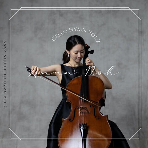찬송가 첼로 연주곡집 Cello Hymns, Vol. 2