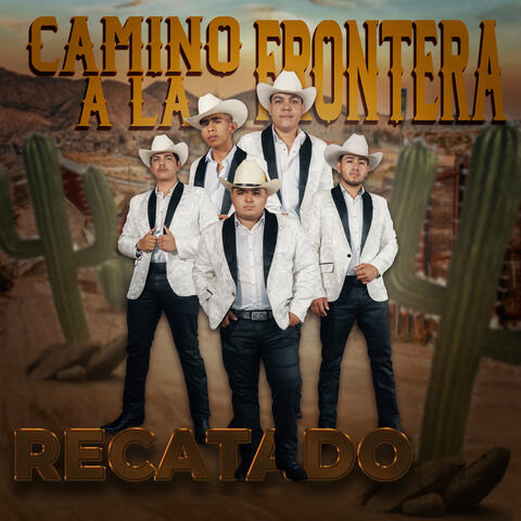 Camino A La Frontera