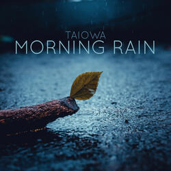 Morning Rain