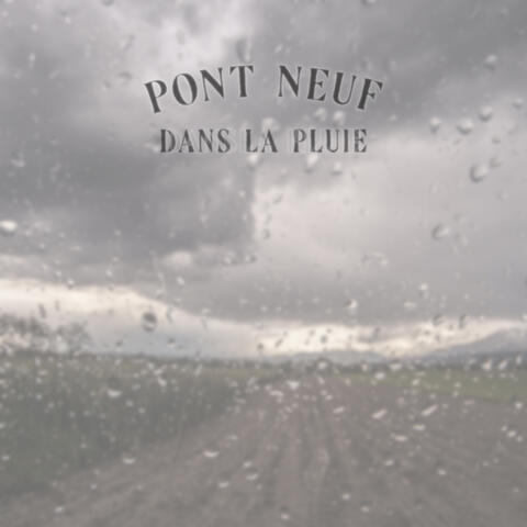 Dans la Pluie