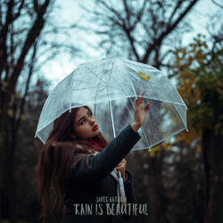 Rain is Beautiful