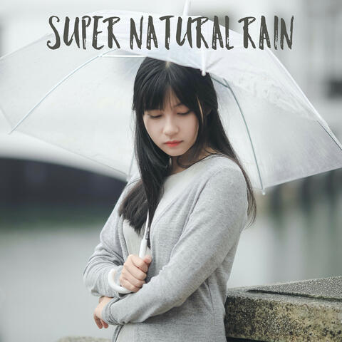 Super Natural Rain