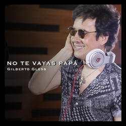 No Te Vayas Papá