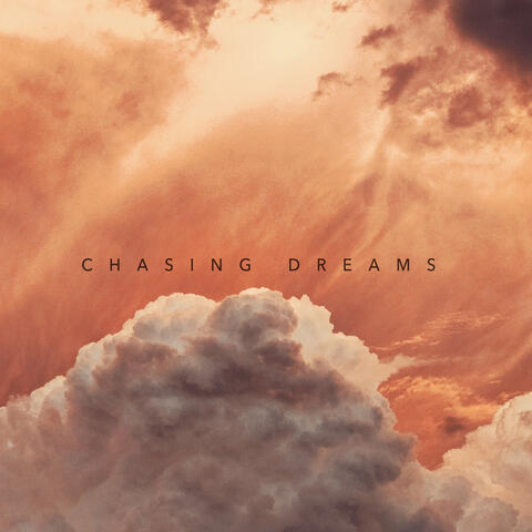 Chasing Dreams