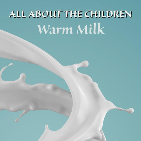 Warm Milk