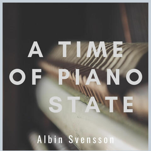 A Time of Piano State