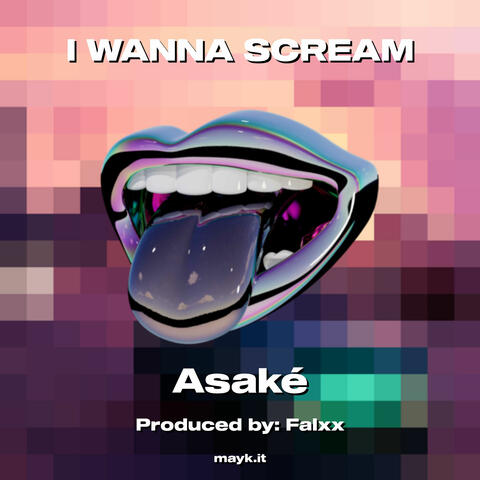 I WANNA SCREAM