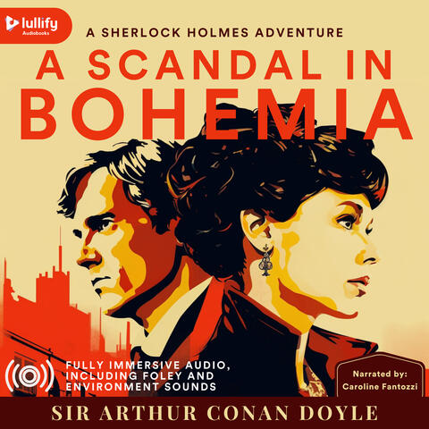 Sherlock Holmes: A Scandal In Bohemia