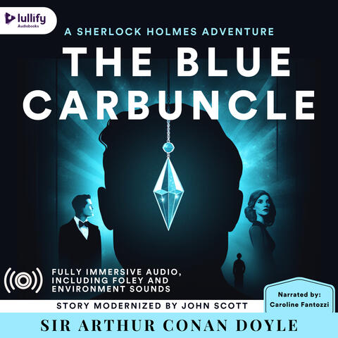 Sherlock Holmes: The Adventure of The Blue Carbuncle