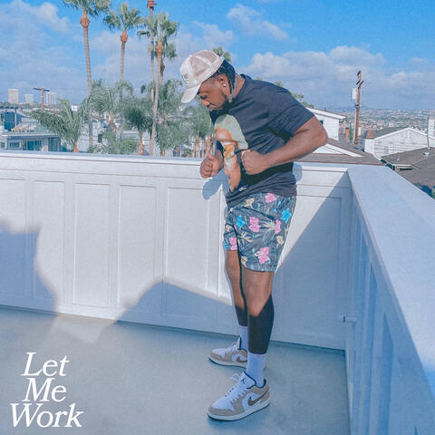 Let Me Work