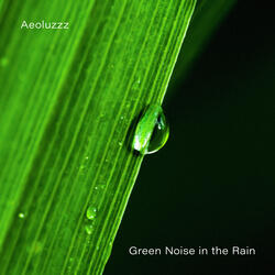 Green Noise in the Rain