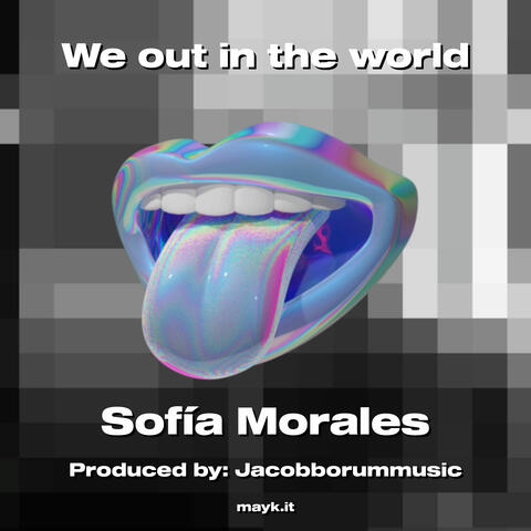 We out in the world
