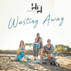Wasting Away