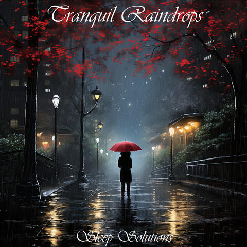 Tranquil Raindrops