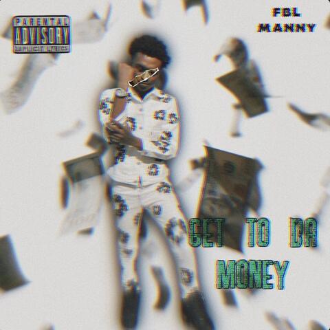 Get to da money