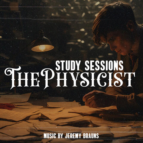 Study Sessions - The Physicist