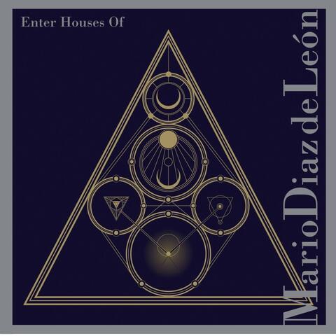 Enter Houses Of