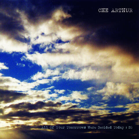 All Of Your Tomorrows Were Decided Today