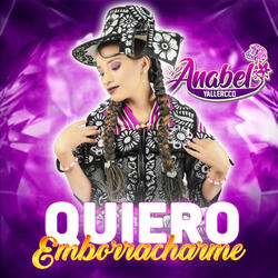 QUIERO EMBORRACHARME