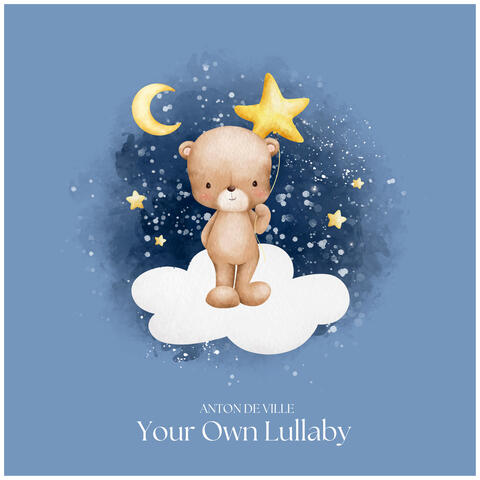 Your Own Lullaby